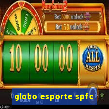 globo esporte spfc